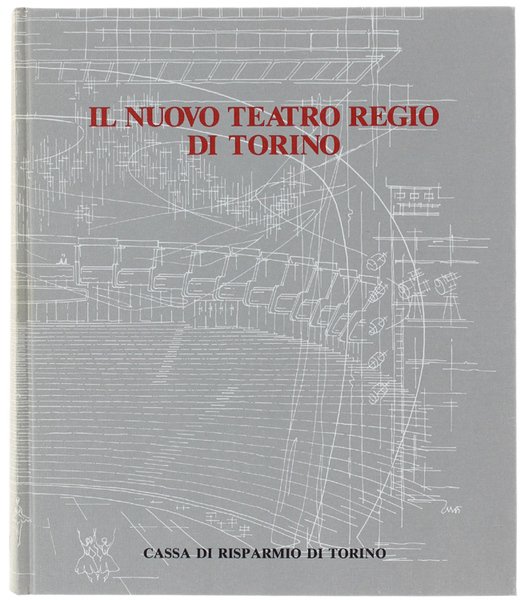 IL NUOVO TEATRO REGIO DI TORINO.