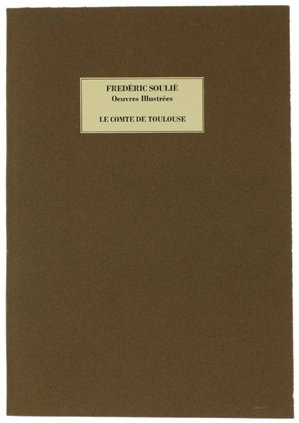 LE COMTE DE TOULOUSE (Oeuvre complète)