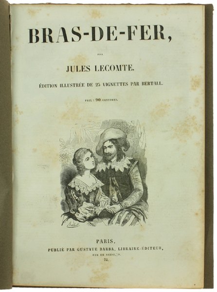 BRAS-DE-FER - Edition illustrée de 25 vignettes par Bertall. (Oeuvre …