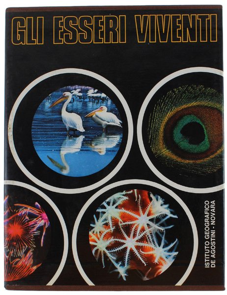 GLI ESSERI VIVENTI. Enciclopedia Italiana delle Scienze.