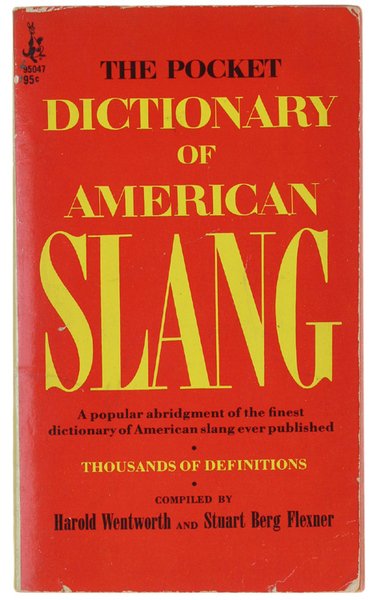 THE POCKET DICTIONARY OF AMERICAN SLANG. A popular abridgment of …