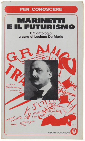 PER CONOSCERE MARINETTI E IL FUTURISMO.