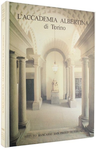 L'ACCADEMIA ALBERTINA DI TORINO. [ottimo: completo di astuccio]