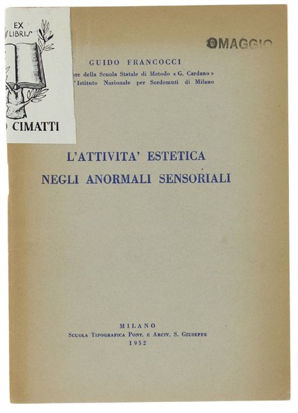 L'ATTIVITA' ESTETICA NEGLI ANORMALI SENSORIALI.