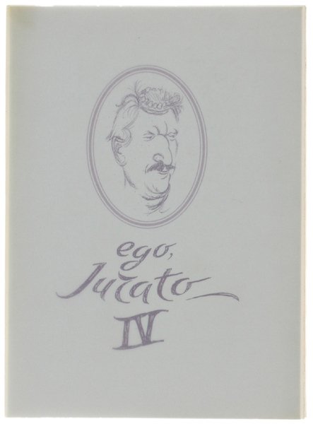 EGO, JURATO - IV.
