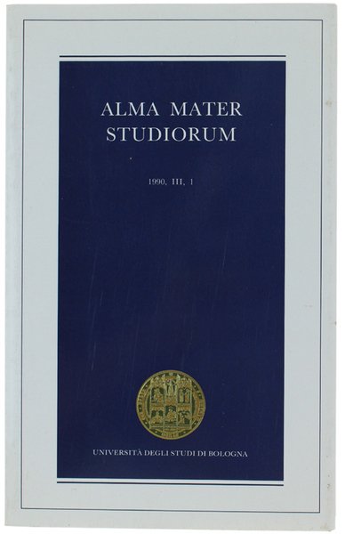 ALMA MATER STUDIORUM. Rivista scientifica dell'Università di Bologna. 1990 Anno …