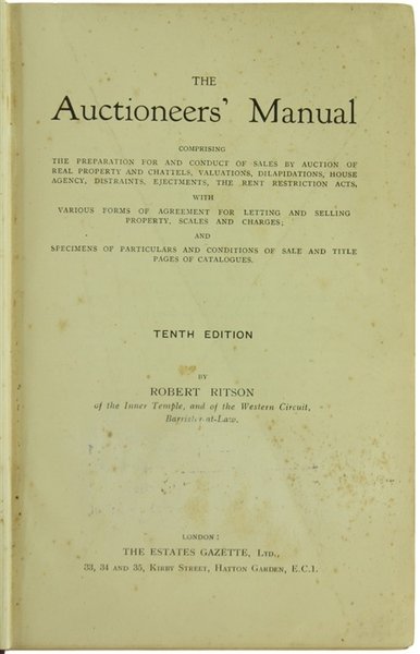 THE AUCTIONEERS' MANUAL comprising the preparation for and conduct of …