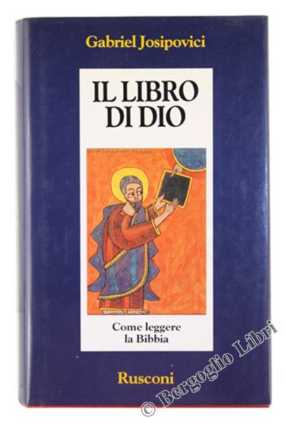 IL LIBRO DI DIO. Come leggere la Bibbia.