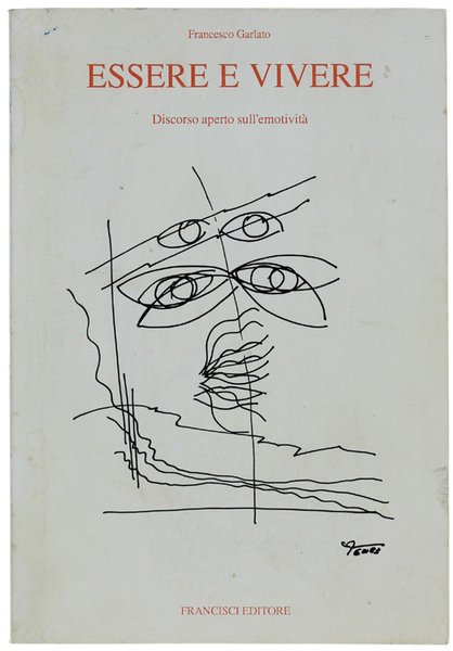 ESSERE E VIVERE. Discorso aperto sull'emotività - Per una antropologia …