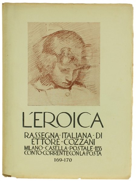 L'EROICA. Rassegna Italiana. Anno XX-XXI - Quaderno 169-170.