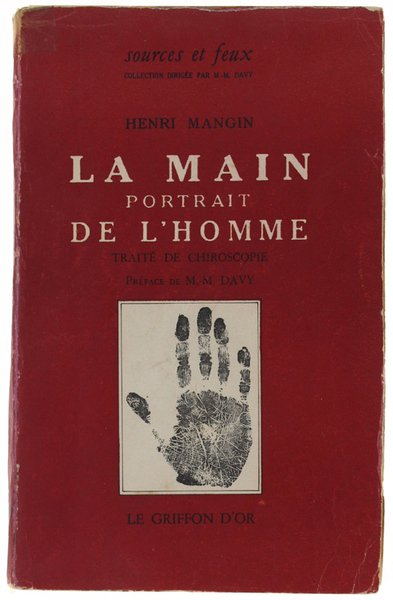 LA MAIN PORTRAIT DE L'HOMME. Traité de chiroscopie.
