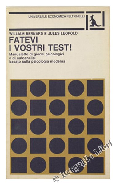 FATEVI I VOSTRI TEST! Manualetto di giochi psicologici e di …