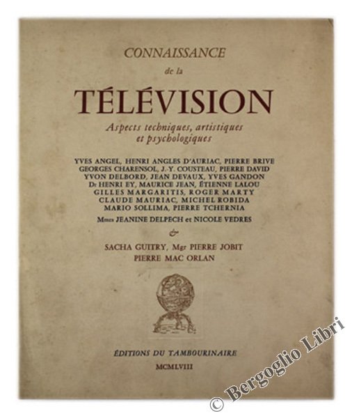 CONNAISSANCE DE LA TELEVISION. Aspects techniques, artistiques et psychologiques.