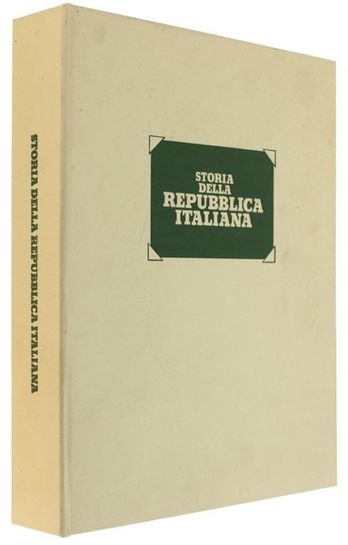 STORIA DELLA REPUBBLICA ITALIANA. [98 fotografie storiche]