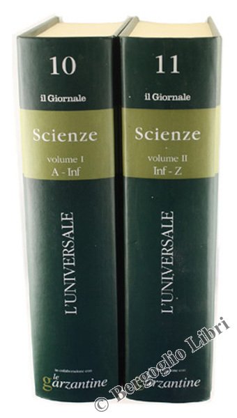 SCIENZE. Volume 1: A-Inf. - Volume 2: Inf-Z.