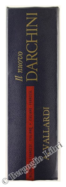 DIZIONARIO FRANCESE-ITALIANO ITALIANO-FRANCESE.