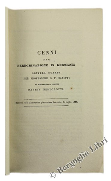 CENNI D'UNA PEREGRINAZIONE IN GERMANIA. Lettera quarta al chiarissimo signor …