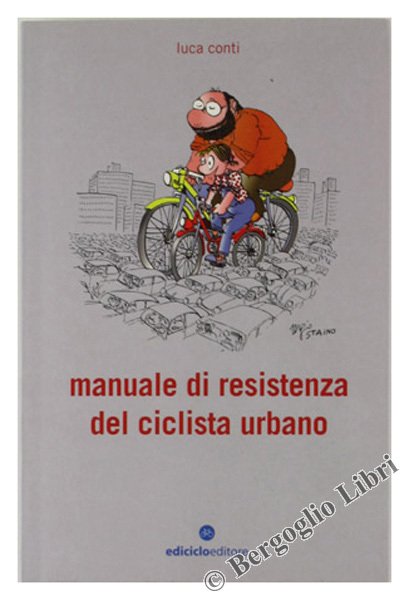 MANUALE DI RESISTENZA DEL CICLISTA URBANO. | Immagine Gallery 1