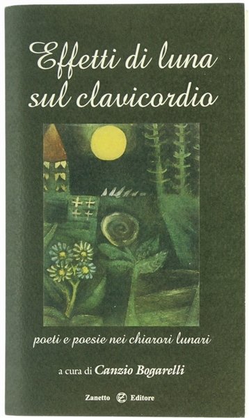 EFFETTI DI LUNA SUL CLAVICORDIO. Poeti e poesie nei chiarori …