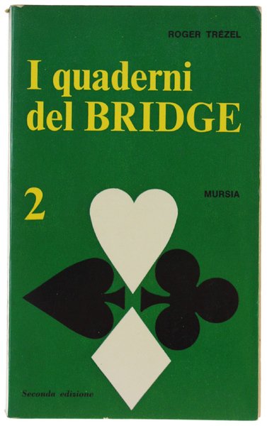 I QUADERNI DEL BRIDGE. Volume Secondo: Prendere o lisciare - … | Immagine principale
