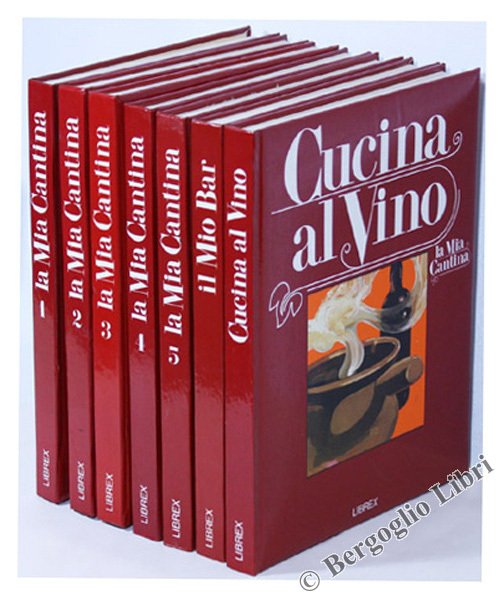 LA MIA CANTINA. [completissima: 7 volumi]