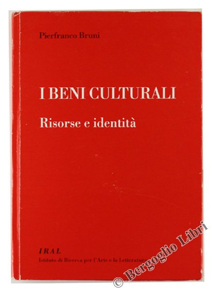 I BENI CULTURALI - RISORSE E IDENTITA' con la collaborazione …