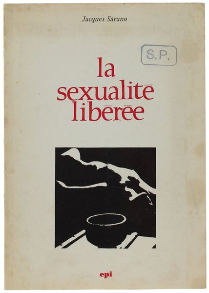 LA SEXUALITE' LIBEREE.