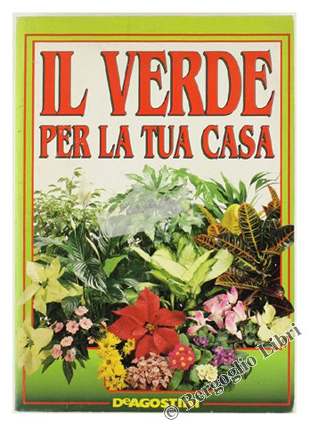 IL VERDE PER LA TUA CASA.