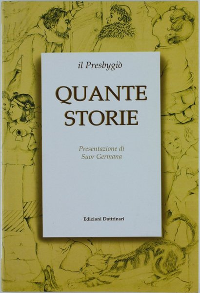 QUANTE STORIE.