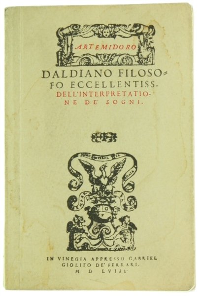 DALDIANO FILOSOFO ECCELLENTISS. DELL'INTERPRETATIONE DE' SOGNI. Nuovamente di greco in …