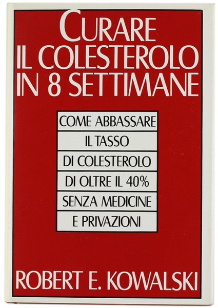 CURARE IL COLESTEROLO IN 8 SETTIMANE.