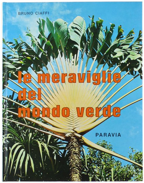 LE MERAVIGLIE DEL MONDO VERDE.