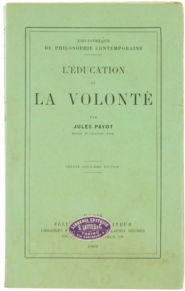 L'EDUCATION DE LA VOLONTÉ.