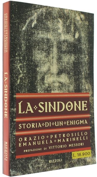 LA SINDONE. Storia di un enigma.