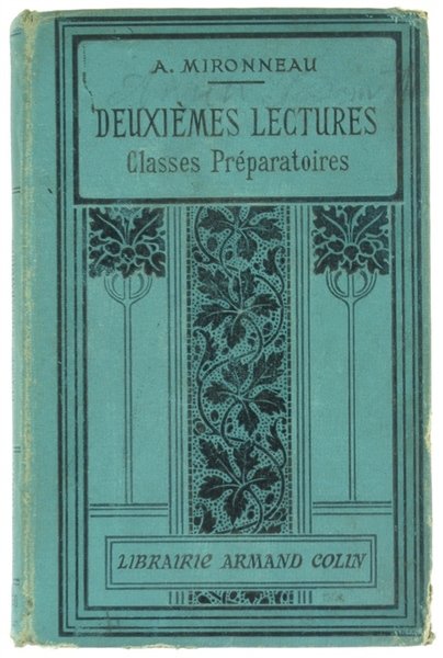 DEUXIEMES LECTURES à l'usage des Classes Préparatoires des Lycées et …