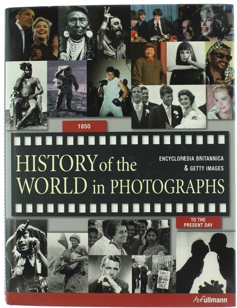 HISTORY OF THE WORLD IN PHOTOGRAPHS.