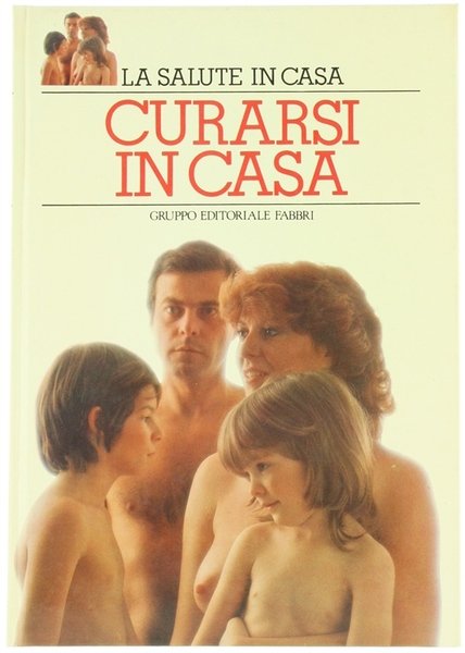 CURARSI IN CASA. La salute in casa.