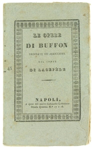 LE OPERE DI BUFFON ordinate ed arricchite della sua vita …