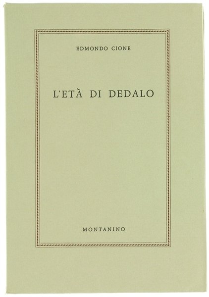 L'ETA' DI DEDALO. Religiosità, Cultura, Tecnica.