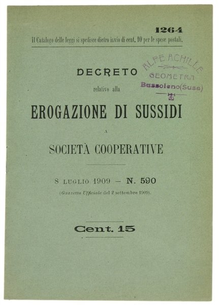DECRETO RELATIVO ALLA EROGAZIONE DI SUSSIDI A SOCIETA' COOPERATIVE. 8 …