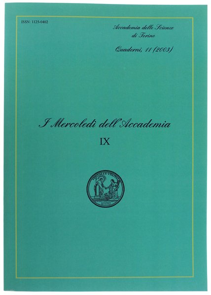 I MERCOLEDI DELL'ACCADEMIA - IX. Quaderni, 11 (2003)