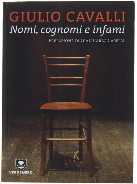 NOMI, COGNOMI E INFAMI. Prefazione di Gian Carlo Caselli.