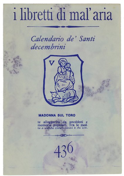 CALENDARIO DE' SANTI DECEMBRINI. I Libretti di Mal'Aria 436.