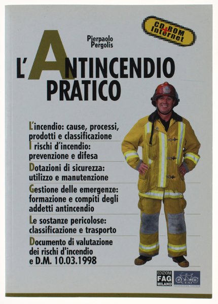 L' ANTINCENDIO PRATICO. CD-ROM allegato.