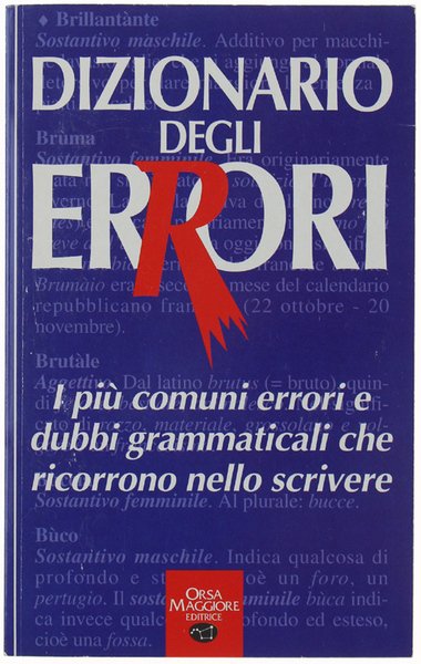 DIZIONARIO DEGLI ERRORI E DELLE PAROLE NUOVE.