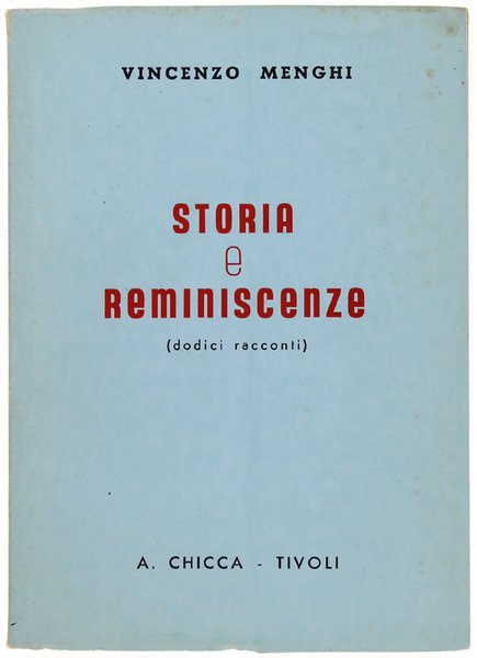 STORIA E REMINISCENZE (dodici racconti)