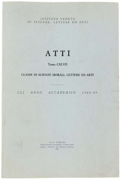 ATTI. Tomo CXLVII - Classe di Scienze Morali, Lettere ed …