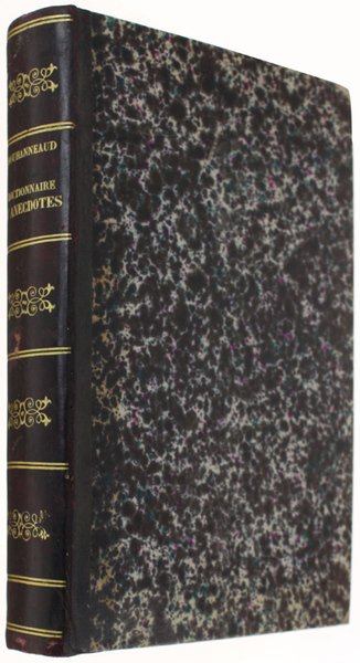 DICTIONNAIRE D'ANECDOTES CHRETIENNES, puisées dans les annales de la religion, …