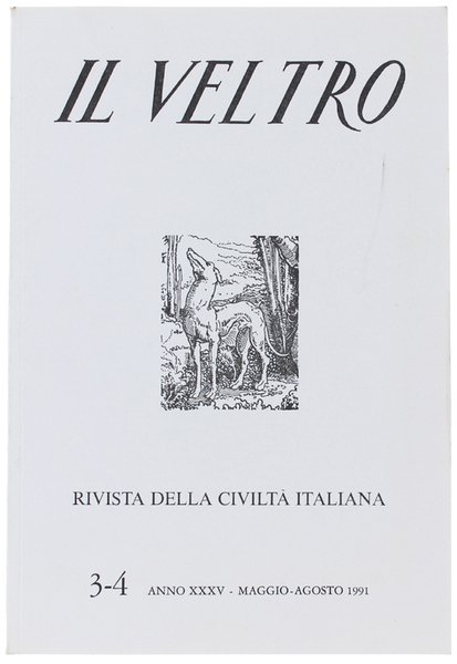 IL VELTRO. Rivista della Civiltà Italiana. N. 3-4. Anno XXXV …