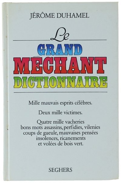 LE GRAND MECHANT DICTIONNAIRE. Mille mauvais esprits celebres, Deux mille … | Immagine principale